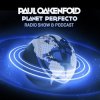 Мұқаба Paul Oakenfold - Planet Perfecto Paul Oakenfold - Planet Perfecto