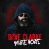Мұқаба Dave Clarke - White Noise Dave Clarke - White Noise