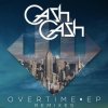 封面 Cash Cash - Overtime (Vicetone Remix) Cash Cash - Overtime (Vicetone Remix)
