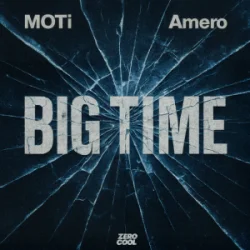 Мұқаба MOTi & Amero - Big Time