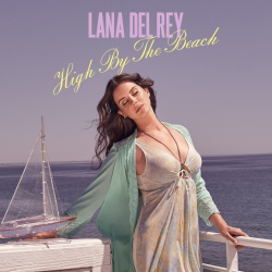 Мұқаба Lana Del Rey - High By The Beach (TNFR! Tour Studio Version)