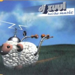 Мұқаба DJ Zuul - Feel The Music (Radio Edit)