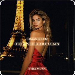 Мұқаба Umar Keyn - Deceived Heart Again