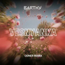 Мұқаба BARTKY - Vesnyanka (Odner Remix)