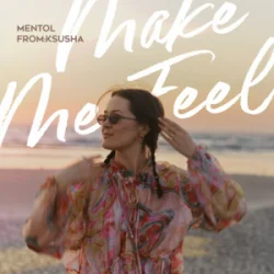 Мұқаба oskar med k - Make Me Feel (Mentol & From Ksusha Cover Remix)
