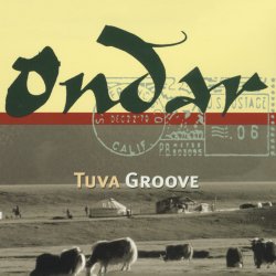 Мұқаба Ondar - Tuva Groove