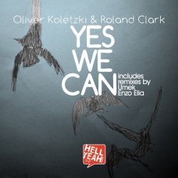 Мұқаба Oliver Koletzki & Roland Clark - Yes We Can (Umek Remix)