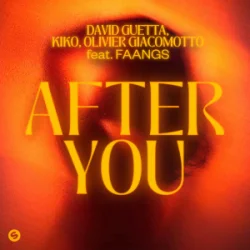 Мұқаба David Guetta & Kiko & Olivier Giacomotto & FAANGS - After You