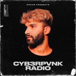 Мұқаба R3hab - CYB3RPVNK Radio