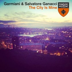 Мұқаба Garmiani & Salvatore Ganacci - The City Is Mine (Original Mix)