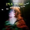 Мұқаба Lola Young - Semantic Satiation Lola Young - Semantic Satiation