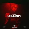 Мұқаба DJ JEDY - Unlucky DJ JEDY - Unlucky