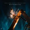 Мұқаба Martin Garrix & Matisse & Sadko - Butterflies (feat. BARBZ) Martin Garrix & Matisse & Sadko - Butterflies (feat. BARBZ)
