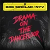 Мұқаба Bob Sinclar & Nyv - Drama On The Dancefloor Bob Sinclar & Nyv - Drama On The Dancefloor