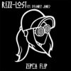 Мұқаба Rezz - Lost (Zepra Flip) Rezz - Lost (Zepra Flip)