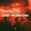 Мұқаба SOLECO & Sol Novaro - Keep On Dancing SOLECO & Sol Novaro - Keep On Dancing