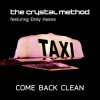 Мұқаба The Crystal Method, Emily Haines & The Soft Skelet - Come Back Clean The Crystal Method, Emily Haines & The Soft Skelet - Come Back Clean