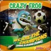 Мұқаба Crazy Frog - We Are The Champions (Ding A Dang Dong) Crazy Frog - We Are The Champions (Ding A Dang Dong)