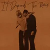 Мұқаба Chris Brown & Bryson Tiller & Usher - It Depends (The Remix) Chris Brown & Bryson Tiller & Usher - It Depends (The Remix)