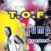 Мұқаба T.O.F. - Jump Around T.O.F. - Jump Around