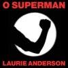 Мұқаба Laurie Anderson - O Superman Laurie Anderson - O Superman