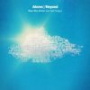 Мұқаба Above & Beyond ft. Alex Vargas - Blue Sky Action (Above Beyond Club Mix) Above & Beyond ft. Alex Vargas - Blue Sky Action (Above Beyond Club Mix)