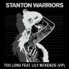 Мұқаба Stanton Warriors feat. Lily - Mckenzie too long Stanton Warriors feat. Lily - Mckenzie too long
