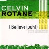 Portada Celvin Rotane - I Belive (DJ Misjah´s Remix) Celvin Rotane - I Belive (DJ Misjah´s Remix)