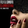 Мұқаба Filv, Edmofo, Emma Peters - Clandestina Filv, Edmofo, Emma Peters - Clandestina