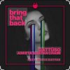 Мұқаба GATTUSO, Asketa & Natan Chaim feat. Nadia Gattas - Bring That Back GATTUSO, Asketa & Natan Chaim feat. Nadia Gattas - Bring That Back