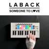 Мұқаба LABACK & Abbie Parker - Someone To Love LABACK & Abbie Parker - Someone To Love