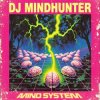 封面 Dj Mindhunter - Mind System Dj Mindhunter - Mind System