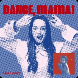 Мұқаба TARABAROVA - DANCE, MAMA!