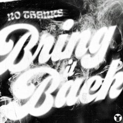 Мұқаба `No Thanks - Bring It Back (Extended Mix)