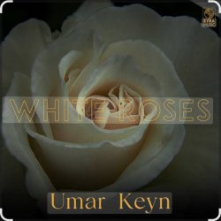 Мұқаба Umar Keyn - White Roses