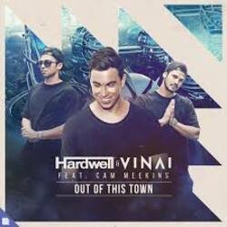 Мұқаба Hardwell, Vinai, Cam Meekins - Out Of This Town