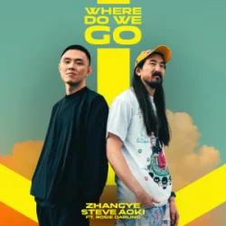 Мұқаба ZHANGYE & Steve Aoki & Rosie Darling - Where Do We Go