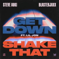Мұқаба Steve Aoki & Blasterjaxx & Lil Jon - Get Down