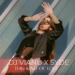 Мұқаба Dj Vianu & SYDE - This Kind of Love