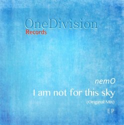Мұқаба Nemo - I Am Not For This Sky (Original Mix)