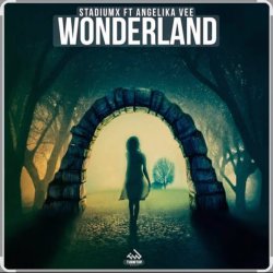 Мұқаба StadiumX feat. Angelika Vee - Wonderland (Radio Edit)