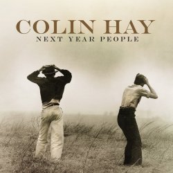 Мұқаба Colin Hay - If I Had Been a Better Man