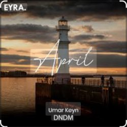 Мұқаба DNDM & Umar Keyn - April