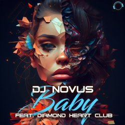 Мұқаба Dj Novus & Diamond Heart Club - Baby (Extended Mix)