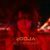 Мұқаба Dj Goja - All The Money Dj Goja - All The Money
