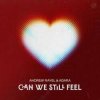 Мұқаба Andrew Rayel feat. Adara - Can We Still Feel Andrew Rayel feat. Adara - Can We Still Feel
