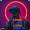 Мұқаба Akmalov & A-Sultan - Delete Me Akmalov & A-Sultan - Delete Me