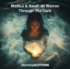 Мұқаба MaRLo & Sarah De Warren - Through The Dark MaRLo & Sarah De Warren - Through The Dark