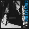 封面 Ufmo, Mellowmatix - Unexplained Ufmo, Mellowmatix - Unexplained
