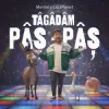 Мұқаба Mentol & LaLaPlanet - Tâgâdâm pâș - pâș (Club Remix) Mentol & LaLaPlanet - Tâgâdâm pâș - pâș (Club Remix)